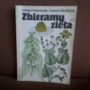 zbieramy ziola kwasniewska