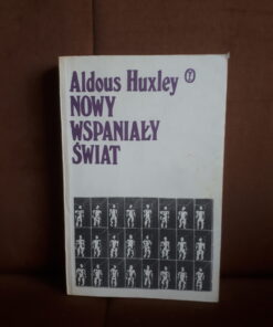 nowy wspanialy swiat huxley