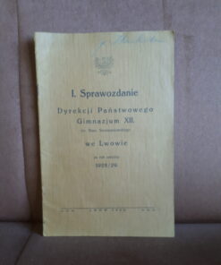 I sprawozdanie dyrekcji panstwowego gimnazjum XII we lwowie 1929