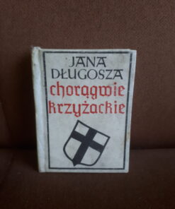 jana dlugosza choragwie krzyzackie kuczynski