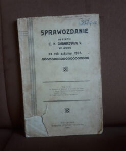 sprawozdanie dyrekcji C.K. gimnazjum V we lwowie 1907