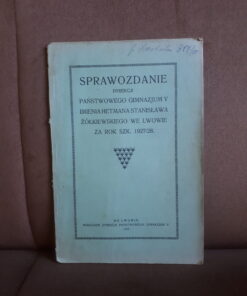 sprawozdanie dyrekcji panstwowego gimnazjum V we lwowie 1927