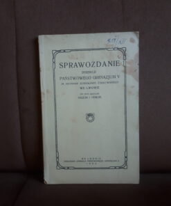 sprawozdanie dyrekcji panstwowego gimnazjum V we lwowie 1935