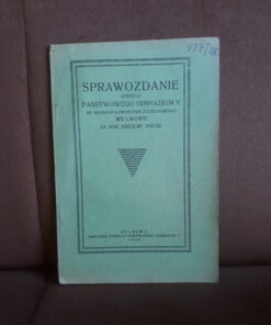 sprawozdanie dyrekcji panstwowego gimnazjum we lwowie 1932