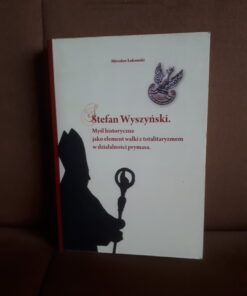 stefan wyszynski mysl historyczna jako element walki lukomski