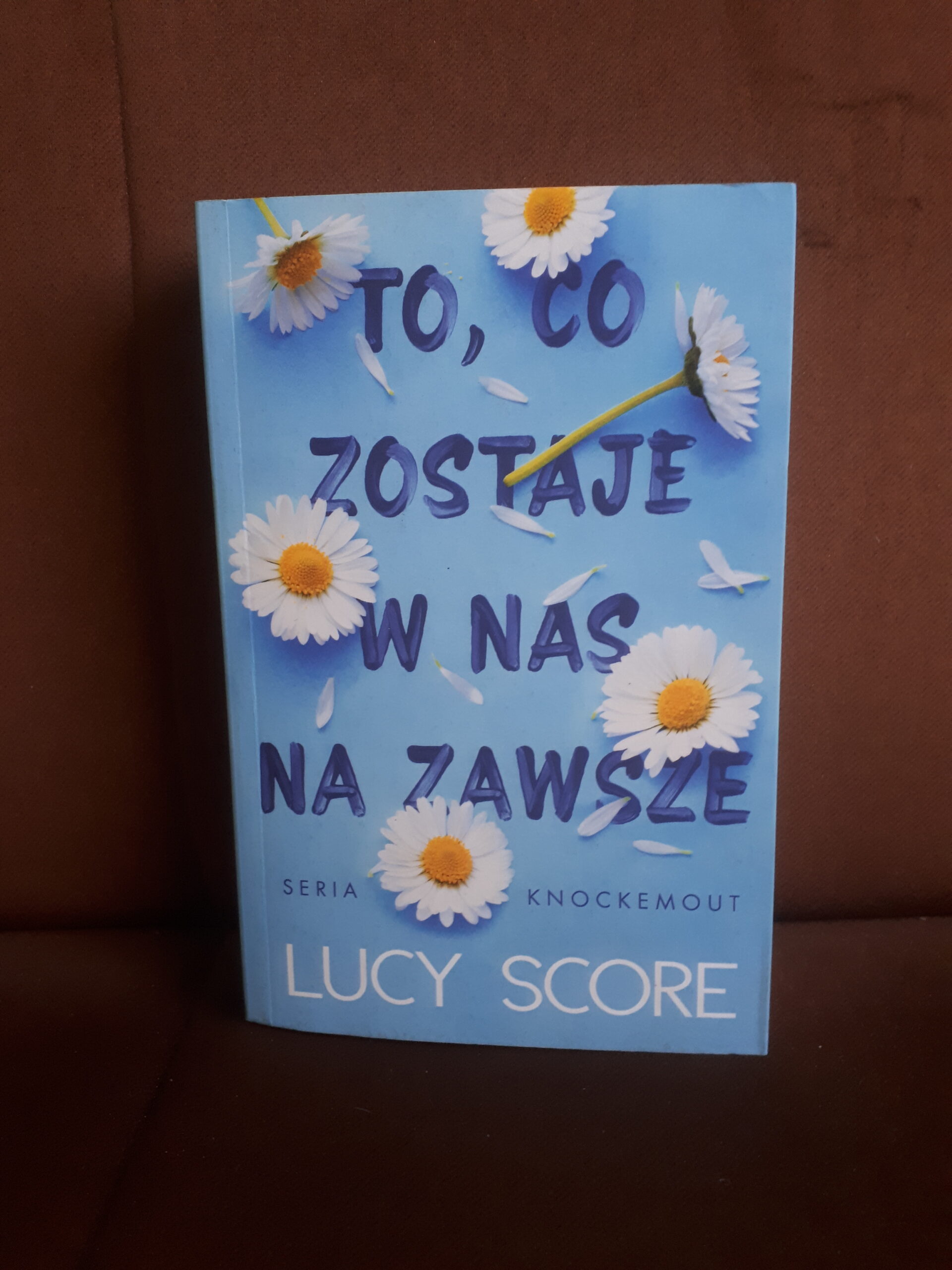 to co zostaje w nas na zawsze score