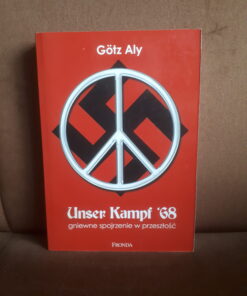 unser kampf 68 gotz aly