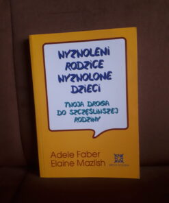 wyzwoleni rodzice wyzwolone dzieci faber