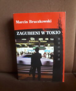 zagubieni w tokio bruczkowski