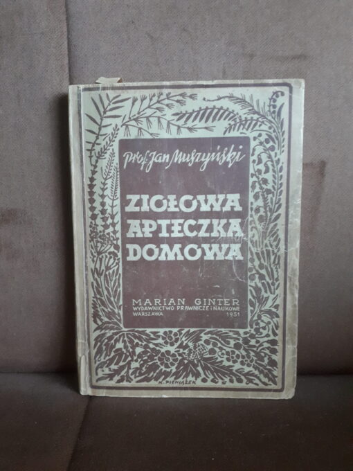 Ziołowa apteczka domowa - Jan Muszyński - 1951 r – Antykwariat Exlibris