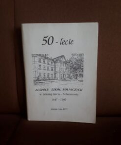 50-lecie zespolu szkol rolniczych w jeleniej gorze