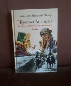 kresowa atlantyda 4 nicieja