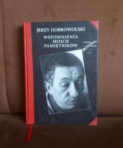 wspomnienia moich pamietnikow dobrowolski