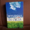 wyloguj sie do zycia powers