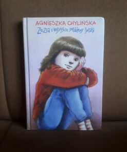zezia i wszystkie problemy swiata chylinska