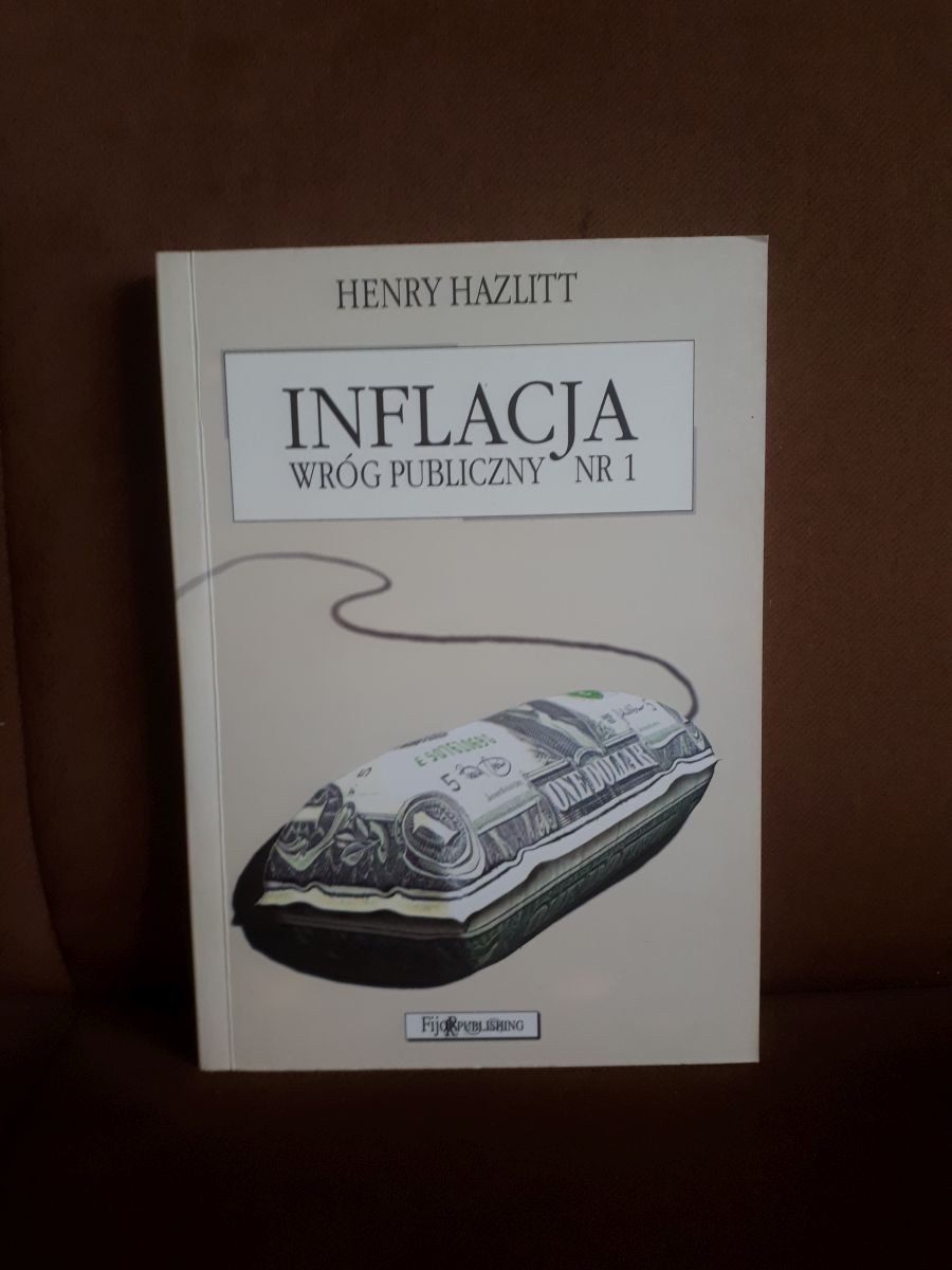 inflacja wrog publiczny nr 1 hazlitt