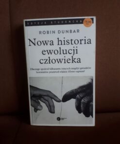 nowa historia ewolucji czlowieka dunbar