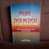 polskie zycie po zyciu
