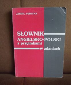 slownik angielsko-polski z przyimkami w zdaniach jarocka