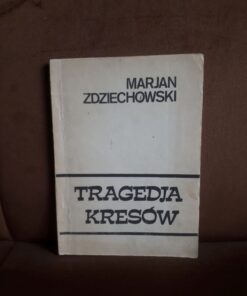 tragedia kresow zdziechowski
