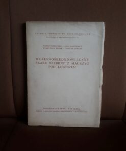 wczesnosredniowieczny skarb srebrny z maurzyc pod lowiczem gozdowski