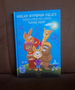 wielka wyprawa felicii tomasz krupa expertia