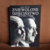 zniewolone dziecinstwo miller