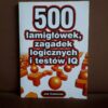 500 lamiglowek zagadek logicznych i testow IQ cameron