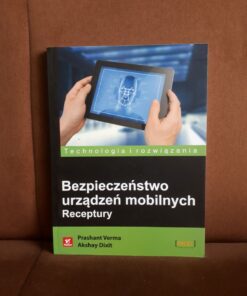 bezpieczenstwo urzadzen mobilnych receptury verma
