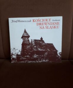 koscioly drewniane na slasku matuszczak