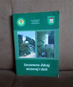 szczawno-zdroj wczoraj i dzis malinowska