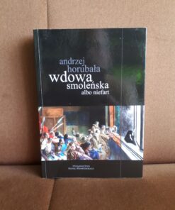 wdowa smolenska albo niefart horubala