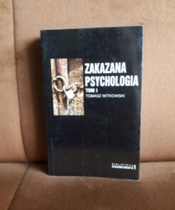 zakazana psychologia tom 1 witkowski