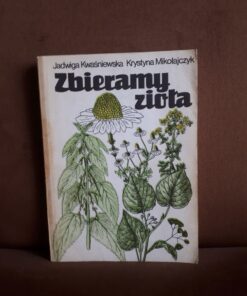 zbieramy ziola kwasniewska
