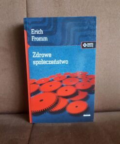 zdrowe spoleczenstwo fromm