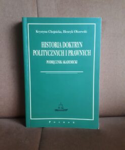 historia doktryn politycznych i prawnych podrecznik akademicki chojnicka
