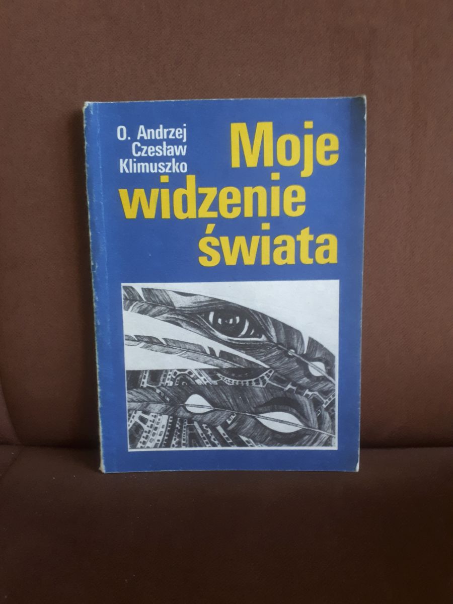 moje widzenie swiata klimuszko