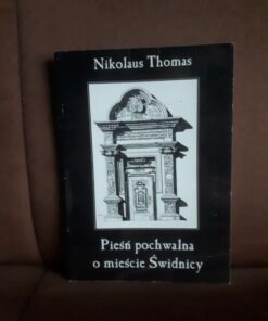 piesn pochwalna o miescie swidnicy thomas