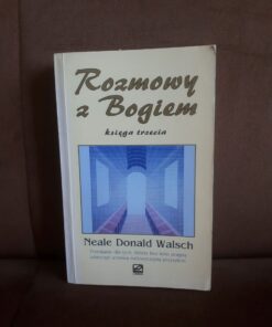 rozmowy z bogiem ksiega trzecia walsch