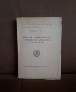 stosunki gospodarcze i spoleczne krakowa w latach 1846-1853 demel