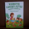wierszyki lamiace jezyki marzenie dzdzownic