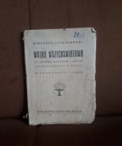 wojna wszechswiatowa lutoslawski