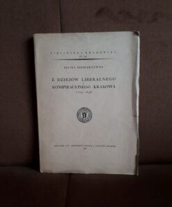 z dziejow liberalnego i konspiracyjnego krakowa bieniarzowna