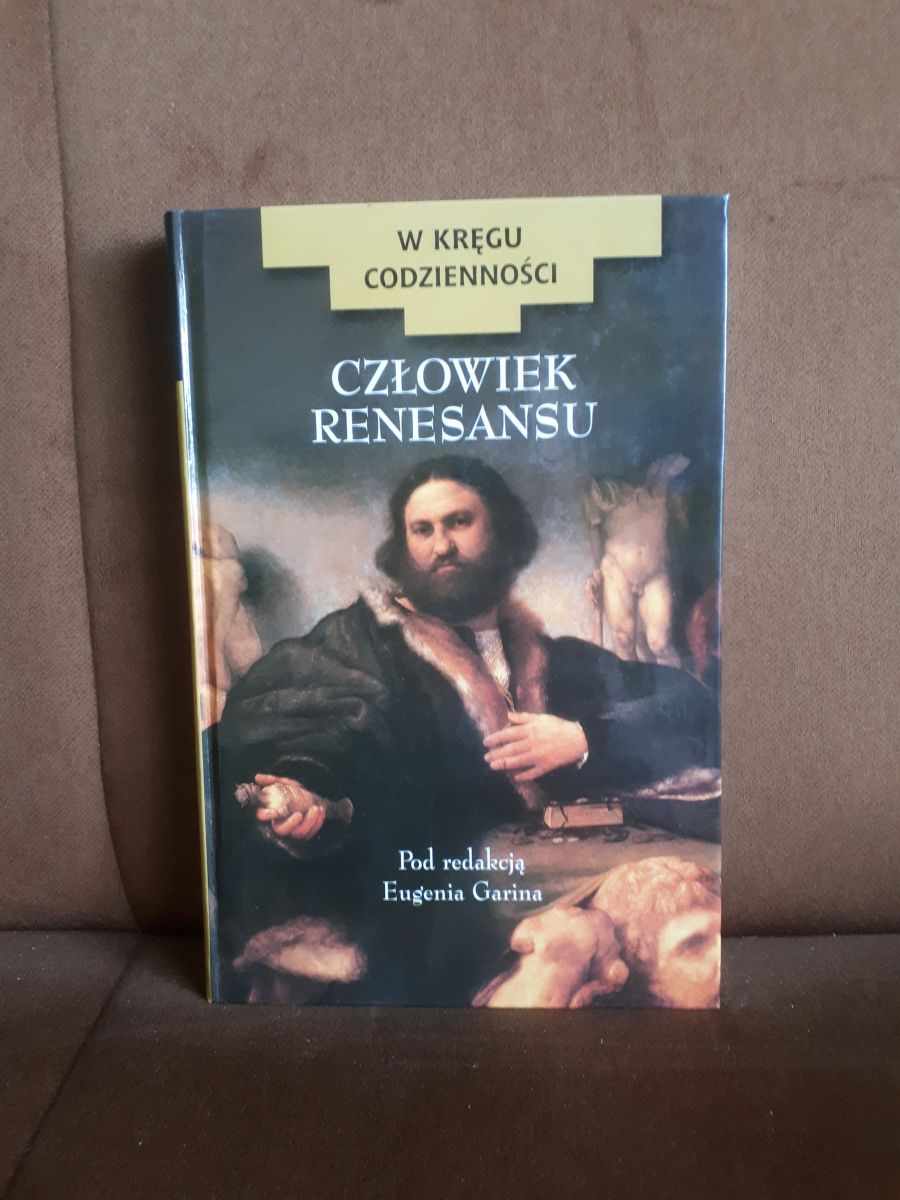 czlowiek renesansu w kregu codziennosci garin