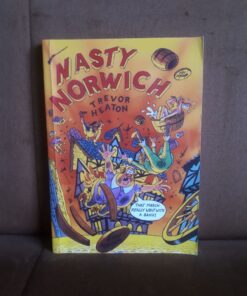 nasty norwich the whole gory story heaton