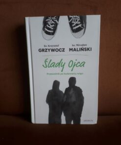 slady ojca grzywocz malinski
