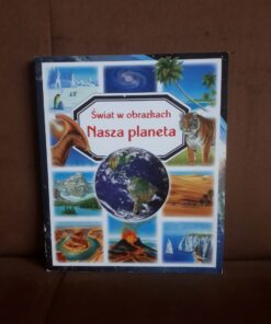 swiat w obrazkach nasza planeta