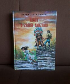 tomek u zrodel amazonki szklarski