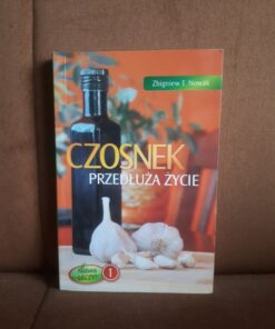 czosnek przedluza zycie nowak