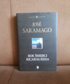 rok smierci ricarda reisa saramago